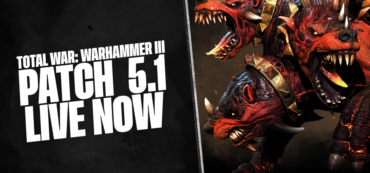 Для Total War: Warhammer 3 вышел патч 5.1 c легендарным трёхглавым псом