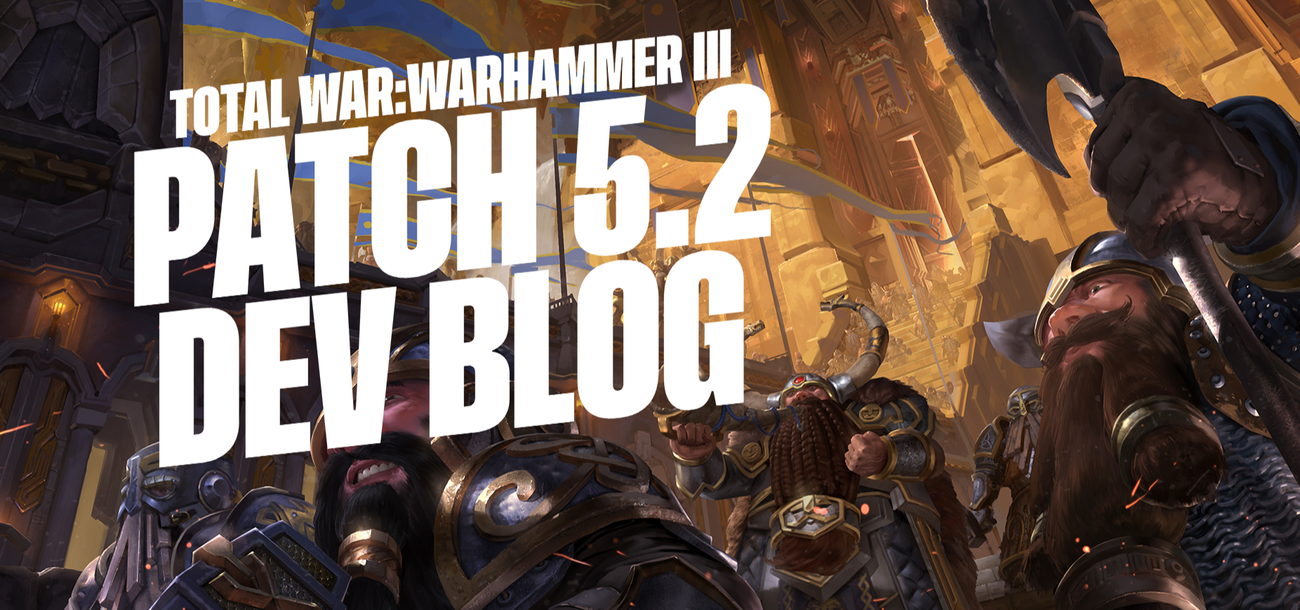 Разработчики Total War: Warhammer 3 поделились особенностями патча 5.2